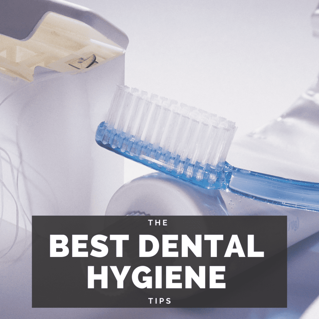 TheBest Dental Hygiene Tips3