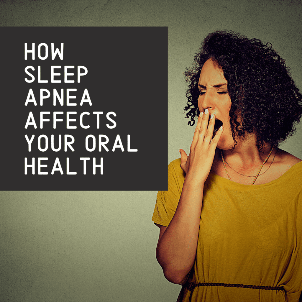 How Sleep Apnea Affects Your Oral Health2