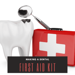 Making A Dental first aid kit