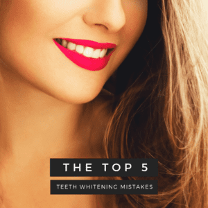 The Top 5 teeth whitening mistakes