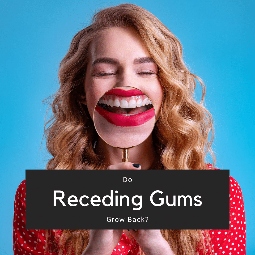 Do Receding Gums Grow Back? - Empire Dental