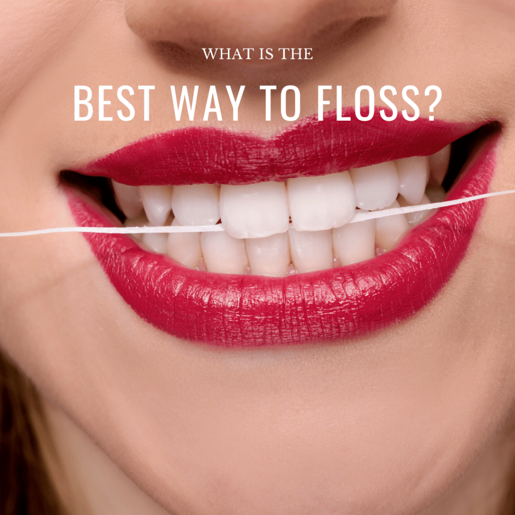 What is the Best Way to Floss